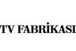 TV Fabrikası